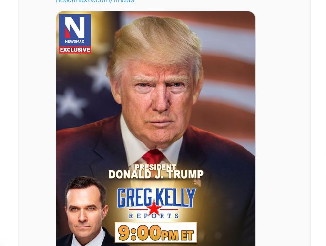 President Trump Will Make First Public Statements on Tucker Carlson’s Removal from FOX – Tonight at 9 PM ET with Greg Kelly on Newsmax