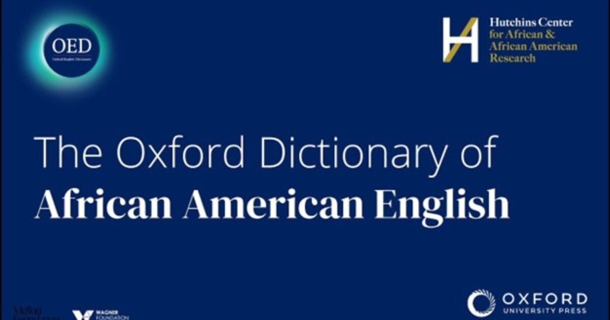 The First Ten Words to Oxford’s New African American English Dictionary